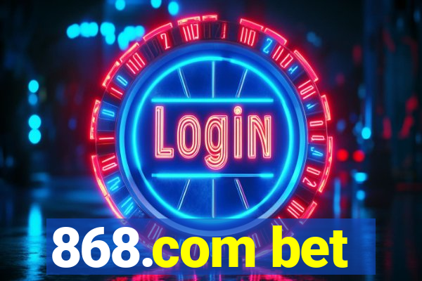 868.com bet